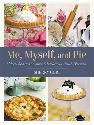 cover image of Me, Myself and Pie
